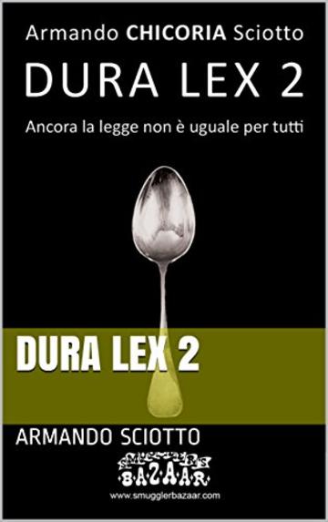 Dura Lex 2 (Smugglers Book)